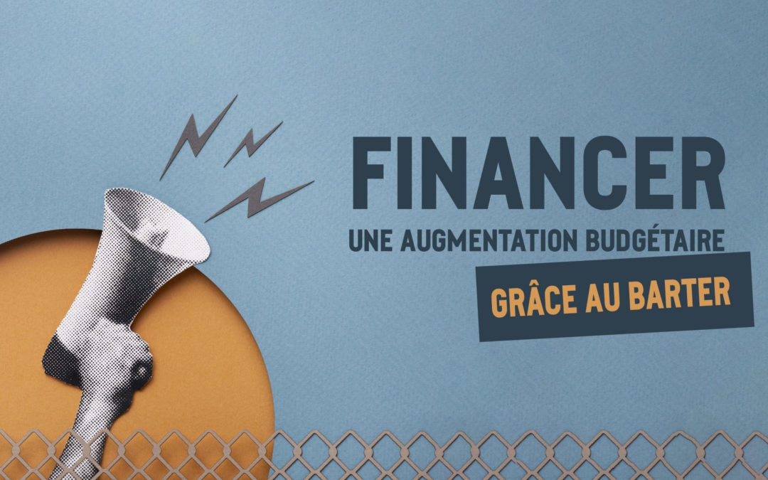 Prévisions publicitaires 2025 en baisse, le Barter un moyen pour financer une augmentation budgétaire.
